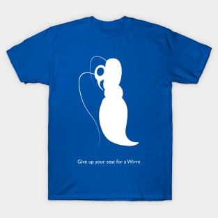 Give up your seat for a Wirrn T-Shirt